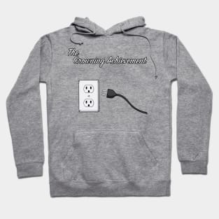 The Crowning Achievement Hoodie